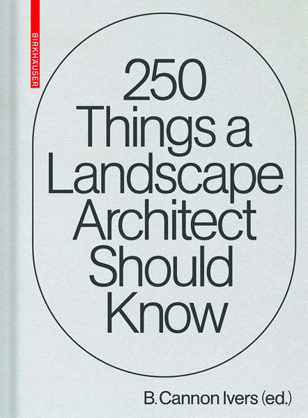 Picture of 250 Things a Landscape Architect Should Know